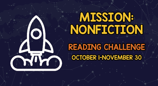 Mission Nonfiction: Reading Challenge, October 1 - November 30
