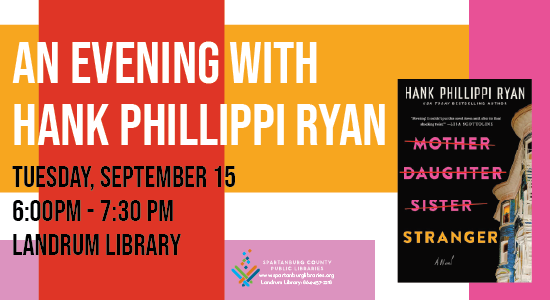 A Evening with Hank Phillippi Ryan. Tuesday, September 15, 6:00pm - 7:30pm, Landrum Library