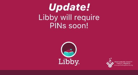 Update! Libby will require PINs soon!