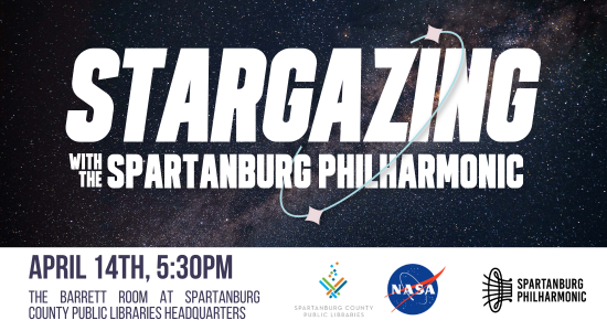 Stargazing with the Spartanburg Philharmonic - April 14th at 5:30pm in The Barrett Room at Spartanburg County Public Libraries Headquarters